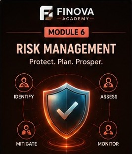 Module 6: Risk Management – Making Informed Financial Decisions